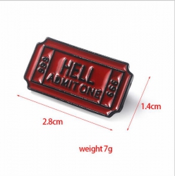 HELL Admit One Alloy brooch ba...